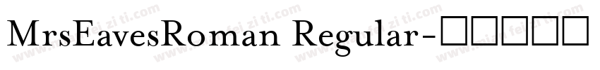 MrsEavesRoman Regular字体转换